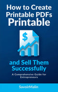 How to Create Printable PDFs and Sell Them Successfully - digitalproducts38
