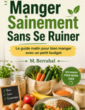 Manger Sainement Sans Se Ruiner